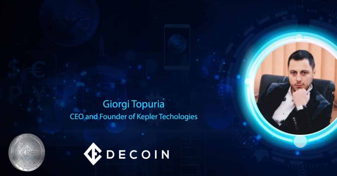 Giorgi Topuria – CEO and Founder of Kepler Techologies, is Joining the Team of the First Profit-Sharing Exchange Cryptocoin – Decoin.