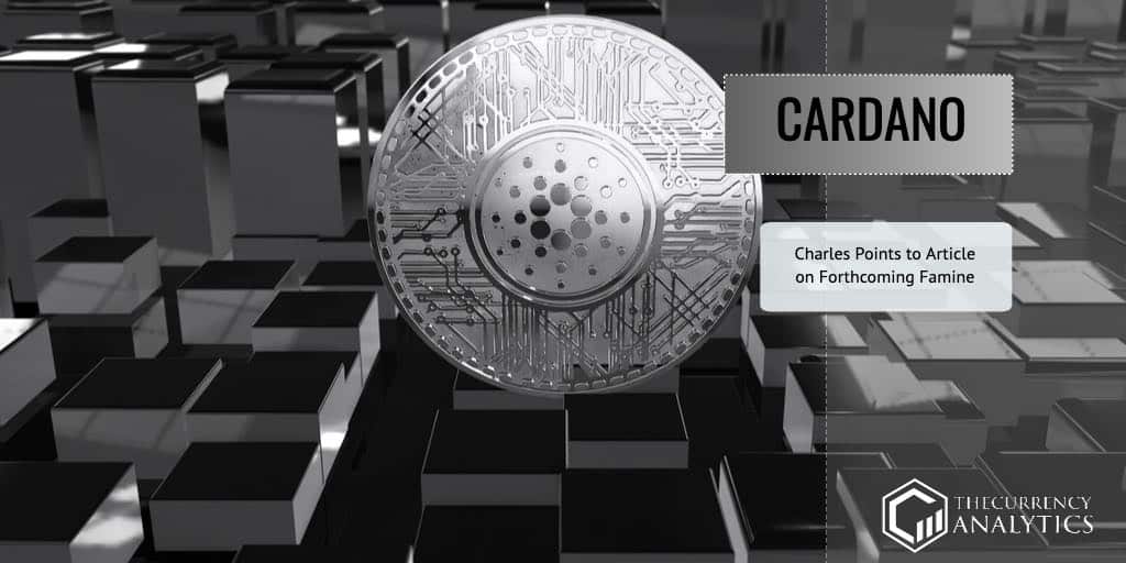 cardano ada forthcoming famine