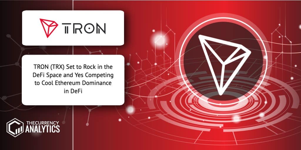 Tron TRX Defi Space Ethereum Dominance