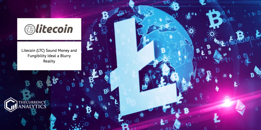 Litecoin LTC Fungibility