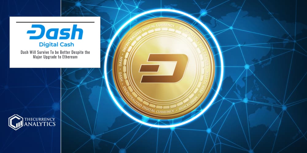 Dash Major Upgrade to Ethereum