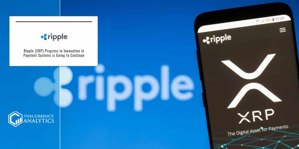 Ripple XRP progress Payment Systems