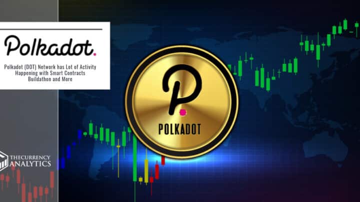 Polkadot (DOT) Network has Lot of Activity Happening with Smart Contracts Buildathon and More