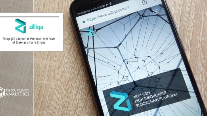 Zilliqa (ZIL) Author on Protocol Level Proof of Stake as a Fool’s Errand