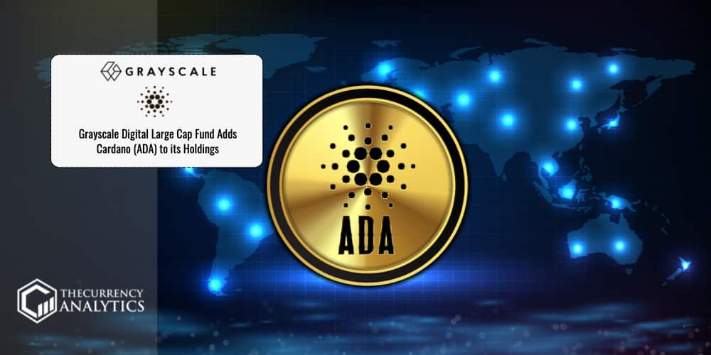 grayscale Cardano ADA holding