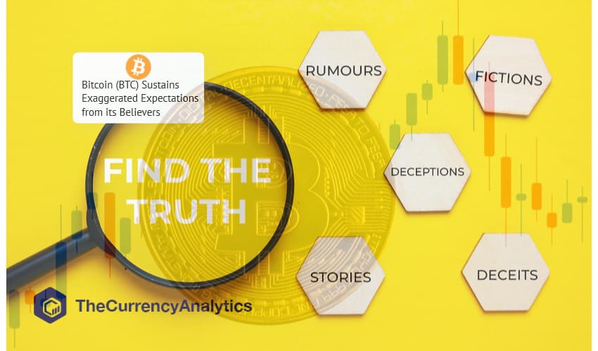 Bitcoin (BTC) Sustains Exaggerated Expectations from its Believers
