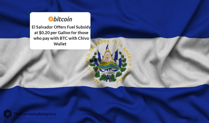 El Salvador Offers Fuel Subsidy at $0.20 per Gallon for those who pay with BTC with Chivo Wallet