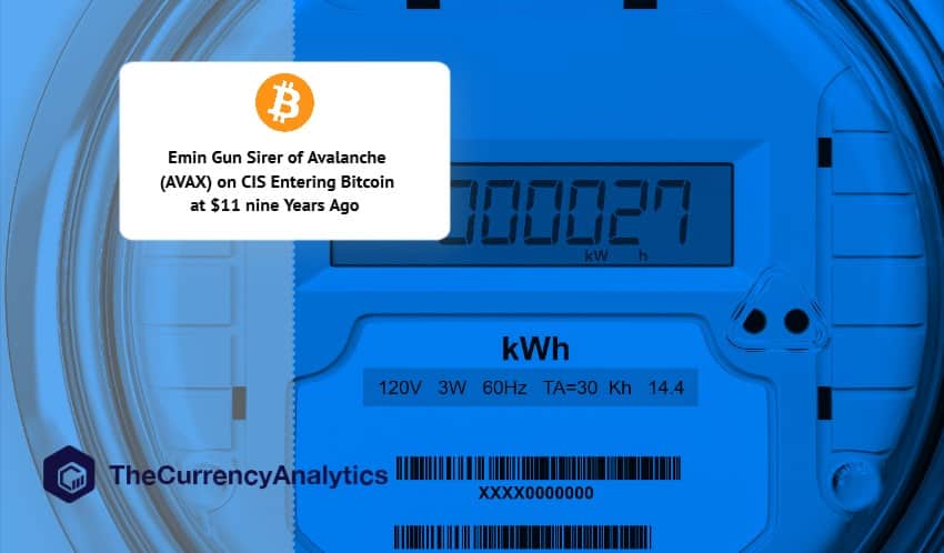 Emin Gun Sirer of Avalanche (AVAX) on CIS Entering Bitcoin at $11 nine Years Ago