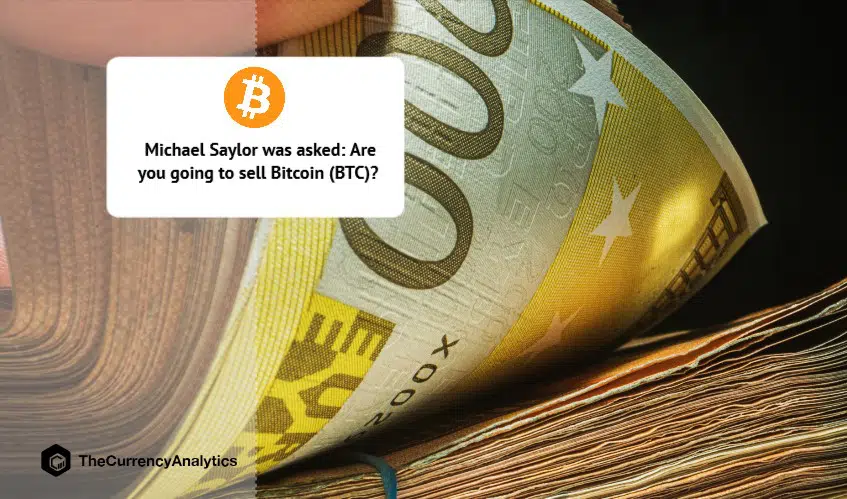 Michael Saylor was asked Are you going to sell Bitcoin (BTC)