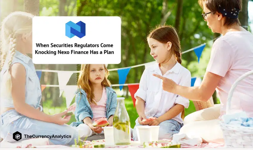 When Securities Regulators Come Knocking Nexo Finance Has a Plan