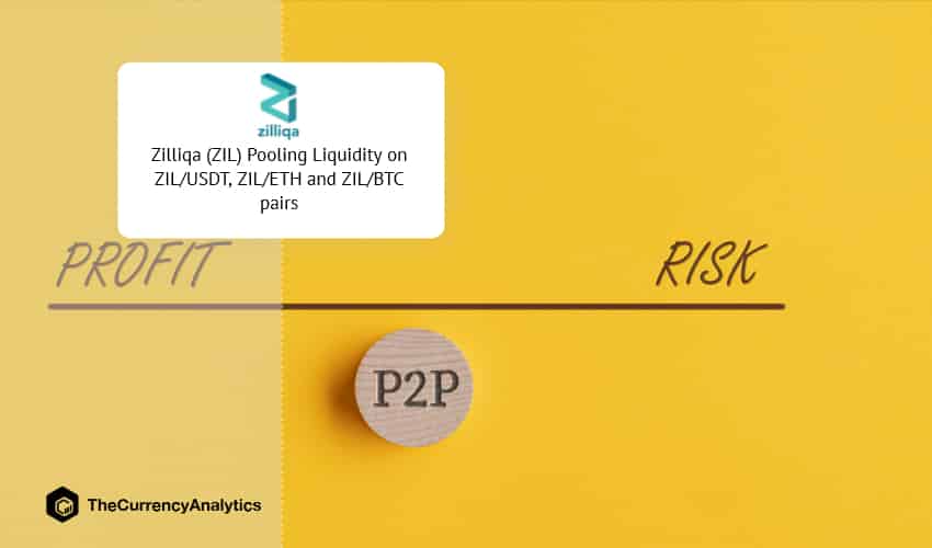 Zilliqa (ZIL) Pooling Liquidity on ZILUSDT, ZILETH and ZILBTC pairs