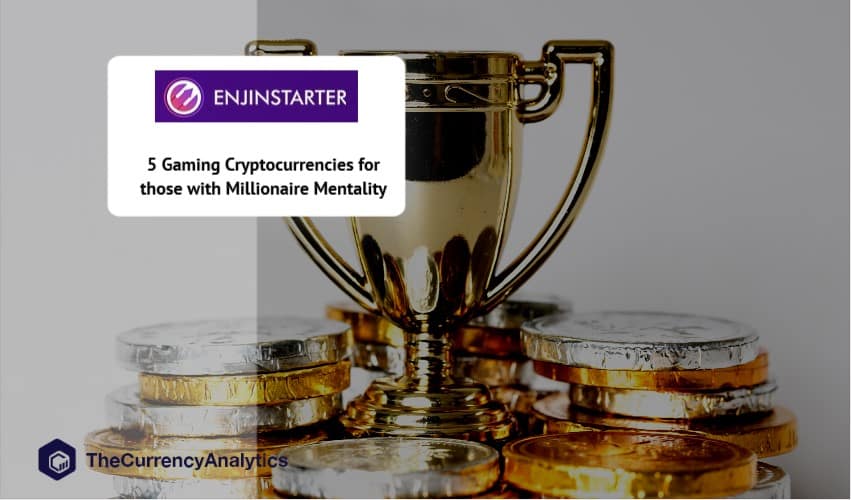 5 Gaming Cryptocurrencies for those with Millionaire Mentality