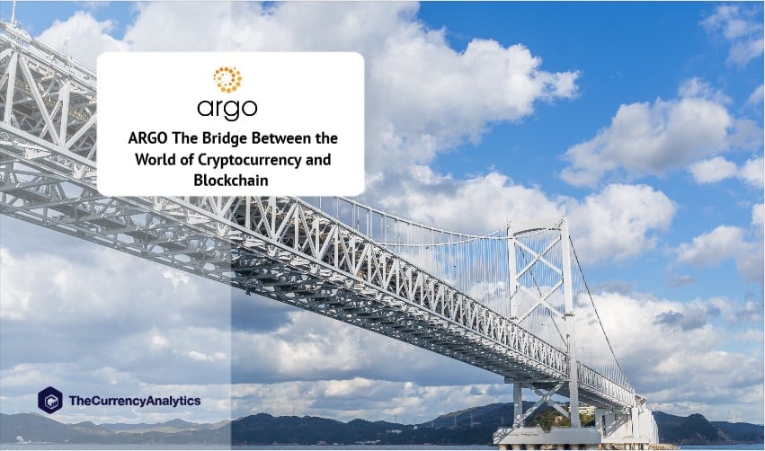 ARGO The Bridge Between the World of Cryptocurrency and Blockchain