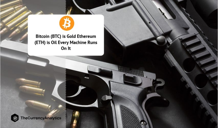 Bitcoin (BTC) is Gold Ethereum (ETH) is Oil Every Machine Runs On It