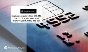 Crypto.com to Get Credit on CRO, BTC, ETH, LTC, XLM, EOS, ADA, ALGO, ATOM, VET, LINK, WBTC, XTZ, DOT