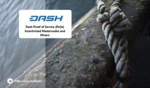 Dash Proof of Service (PoSe) Incentivized Masternodes and Miners
