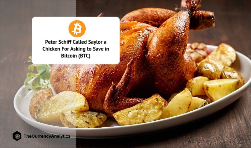Peter Schiff Called Saylor a Chicken for Asking to Save in Bitcoin (BTC)