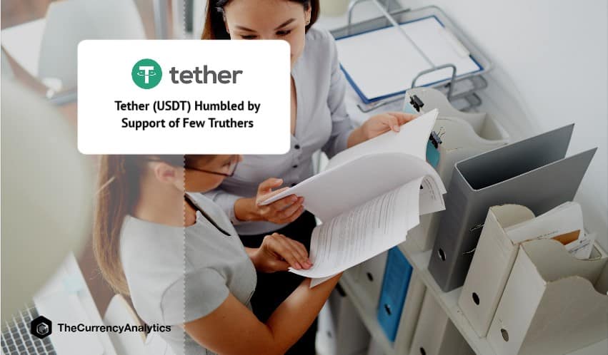 Tether (USDT) Humbled by Support of Few Truthers