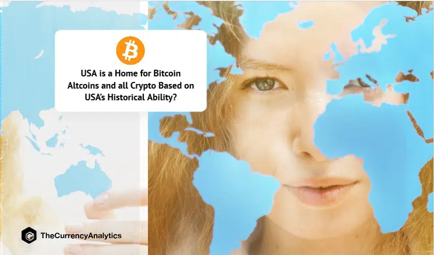 USA is a Home for Bitcoin Altcoins and all Crypto Based on USA’s Historical Ability