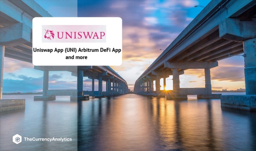 Uniswap App (UNI) Arbitrum DeFi App and more