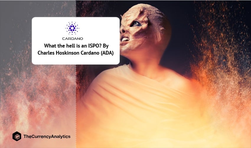 What the hell is an ISPO By Charles Hoskinson Cardano (ADA)