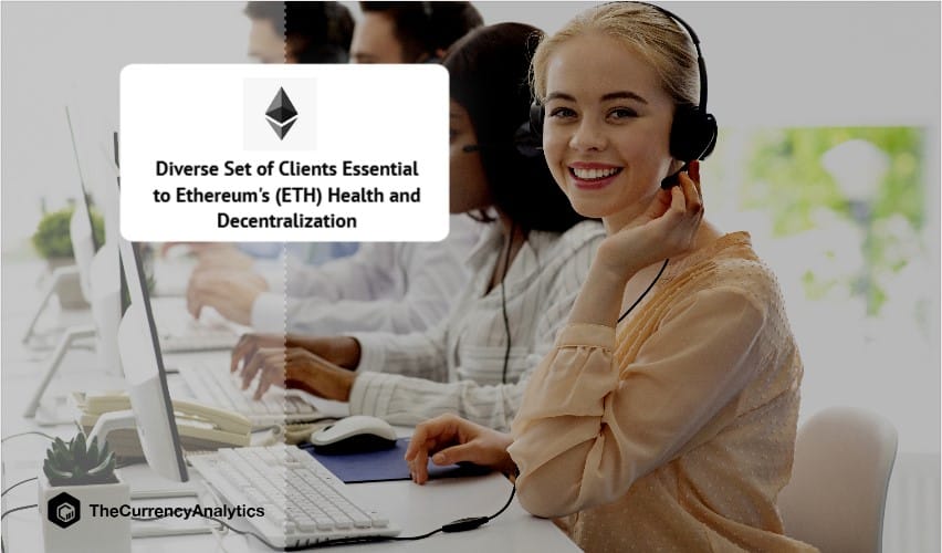 Diverse Set of Clients Essential to Ethereum's (ETH) Health and Decentralization