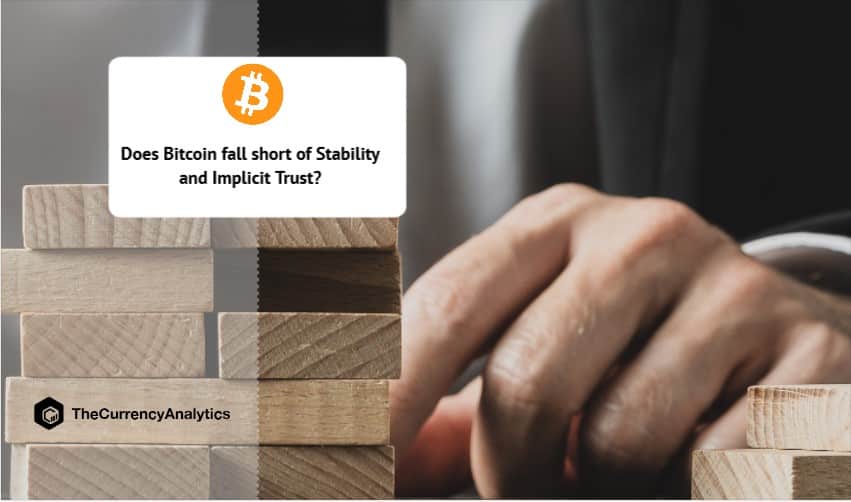 Does Bitcoin fall short of Stability and Implicit Trust