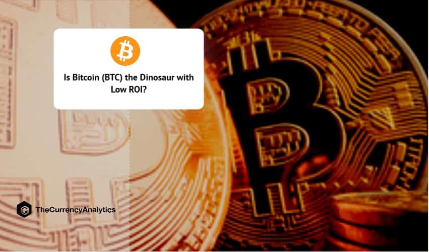 Is Bitcoin (BTC) the Dinosaur with Low ROI