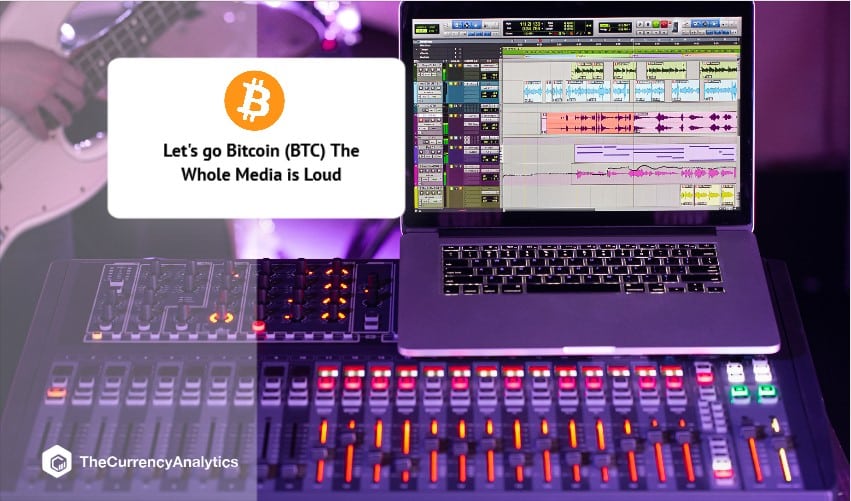 Let's go Bitcoin (BTC) The Whole Media is Loud