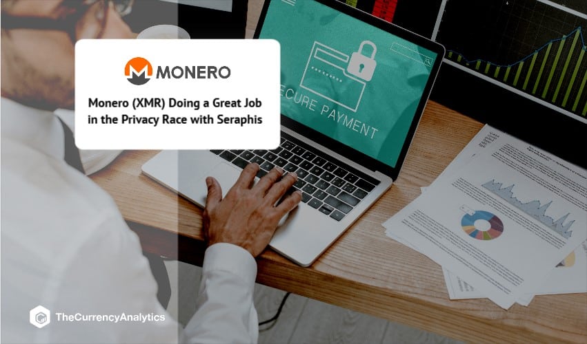 Monero (XMR) Doing a Great Job in the Privacy Race with Seraphis