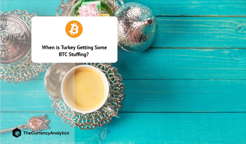 When is Turkey getting some BTC Stuffing
