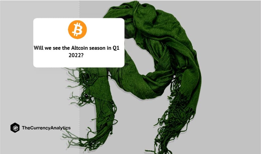 Will we see the Altcoin season in Q1 2022