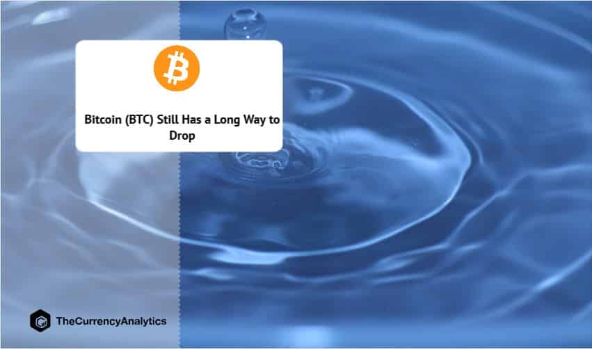 Bitcoin (BTC) Still Has a Long Way to Drop