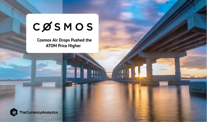 Cosmos Air Drops Pushed the ATOM Price Higher