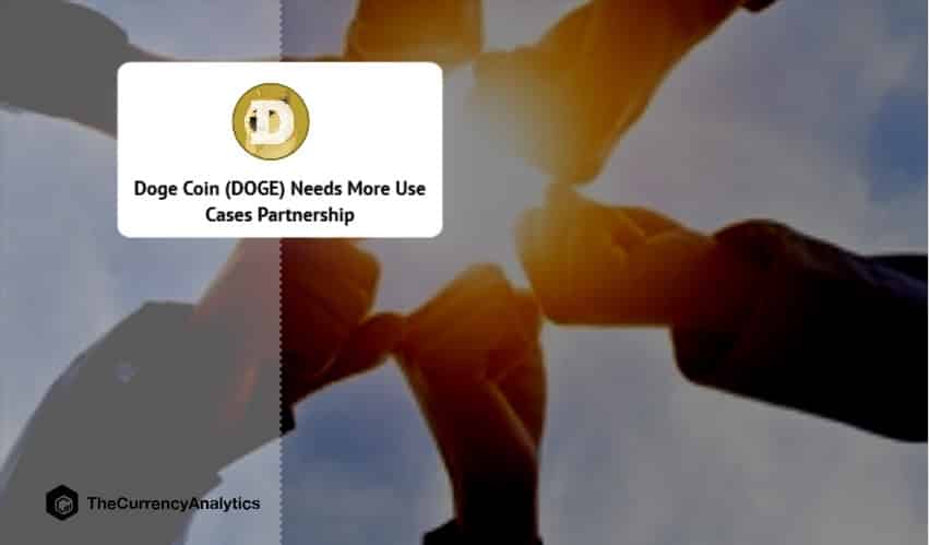 Doge Coin (DOGE) Needs More Use Cases Partnership