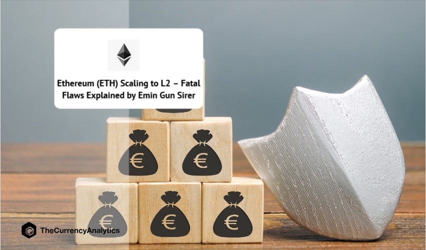 Ethereum (ETH) Scaling to L2 – Fatal Flaws Explained by Emin Gun Sirer