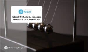 Helium (HNT) Gathering Momentum What Next in 2022 Breakout Year