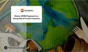 Monero (XMR) Progresses to a Strong Path of Circular Economics