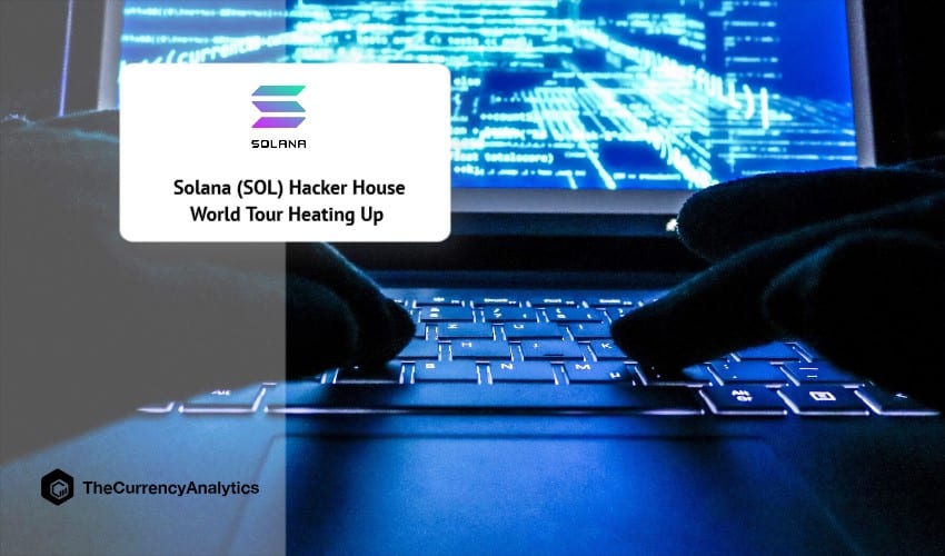 Solana (SOL) Hacker House World Tour Heating Up