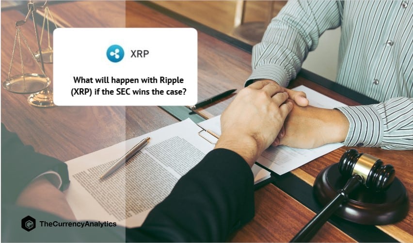 What will happen with Ripple (XRP) if the SEC wins the case