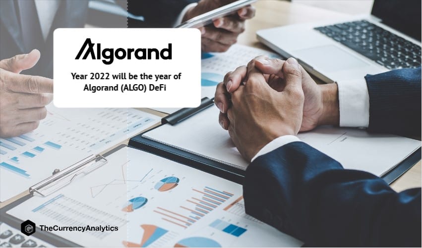 Year 2022 will be the year of Algorand (ALGO) DeFi