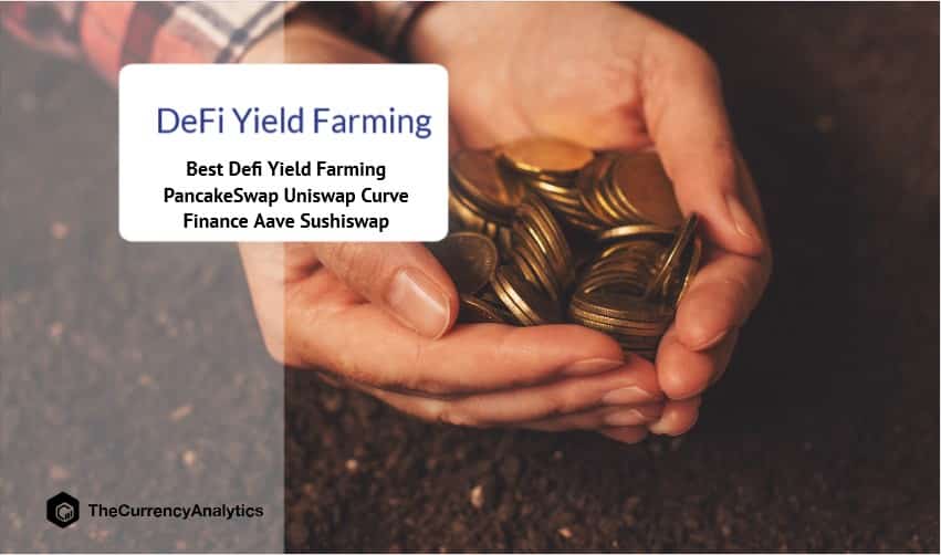 Best Defi Yield Farming PancakeSwap Uniswap Curve Finance Aave Sushiswap