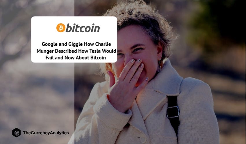 Google and Giggle How Charlie Munger Described How Tesla Would Fail and Now About Bitcoin