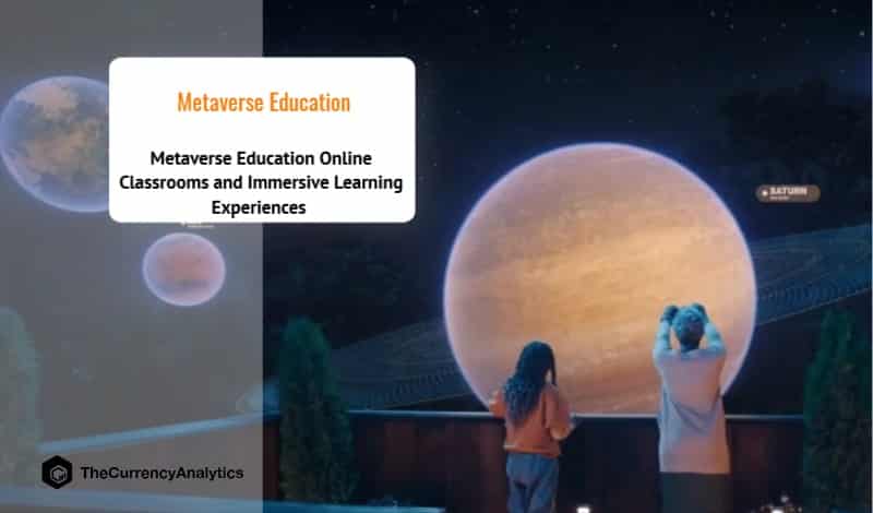 Metaverse Education Online Classrooms and Immersive Learning Experiences