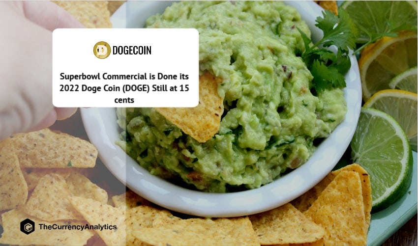 Superbowl Commercial is Done its 2022 Doge Coin (DOGE) Still at 15 cents-1