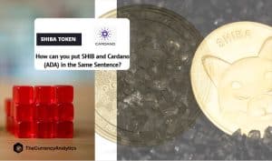 How can you put SHIB and Cardano (ADA) in the Same Sentence