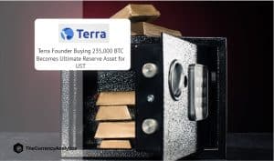 Terra Founder Buying 235,000 BTC Becomes Ultimate Reserve Asset for UST