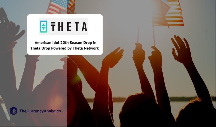 American Idol 20th Season Drop in Theta Drop Powered by Theta Network