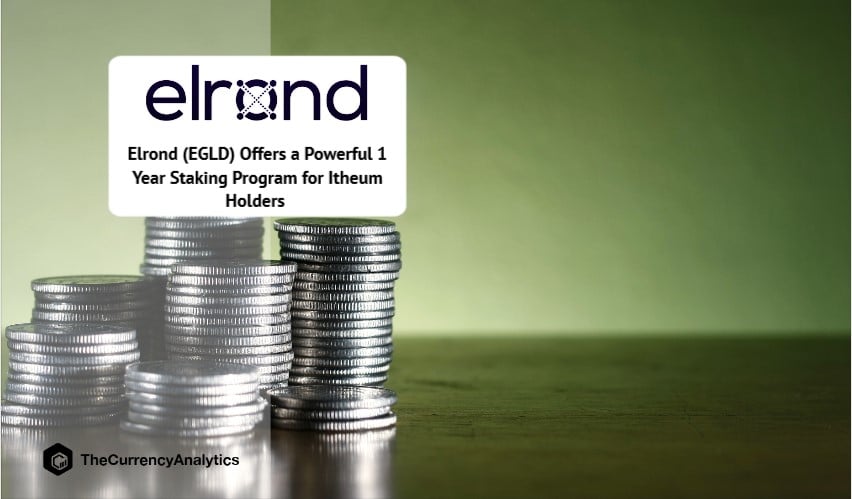 Elrond (EGLD) Offers a Powerful 1 Year Staking Program for Itheum Holders