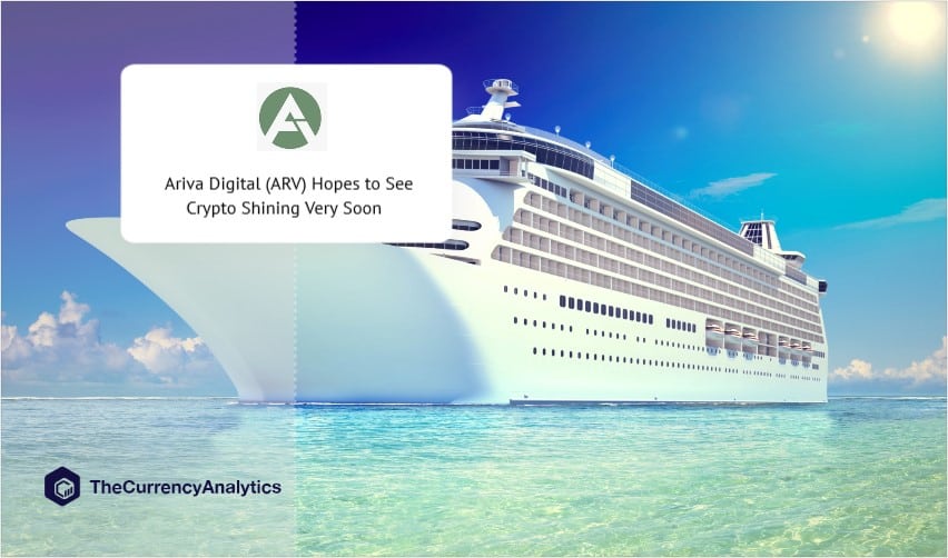 Ariva Digital (ARV) Hopes to See Crypto Shining Very Soon